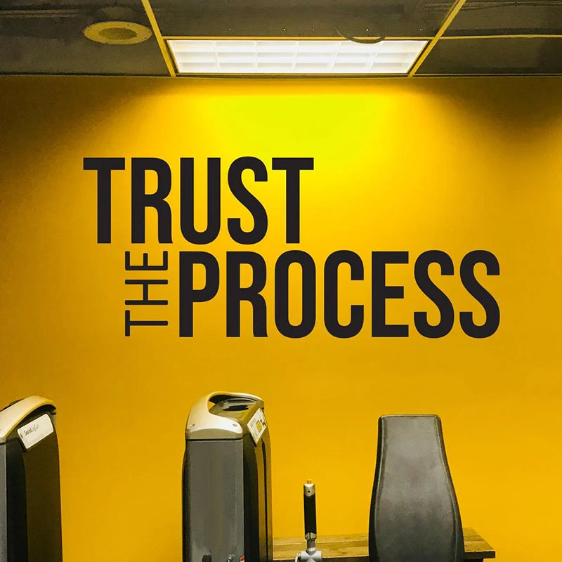 Trust The Process Wall Sticker Gym Office Classroom Trust Inspirational Motivational Quote Physical Therapist Wall