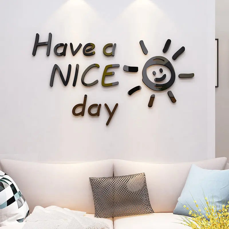 Have A Nice Day English Stickers Room Decoration Acrylic Material Wall Stickers Shops Office Dormitory 3D Art Bedroom