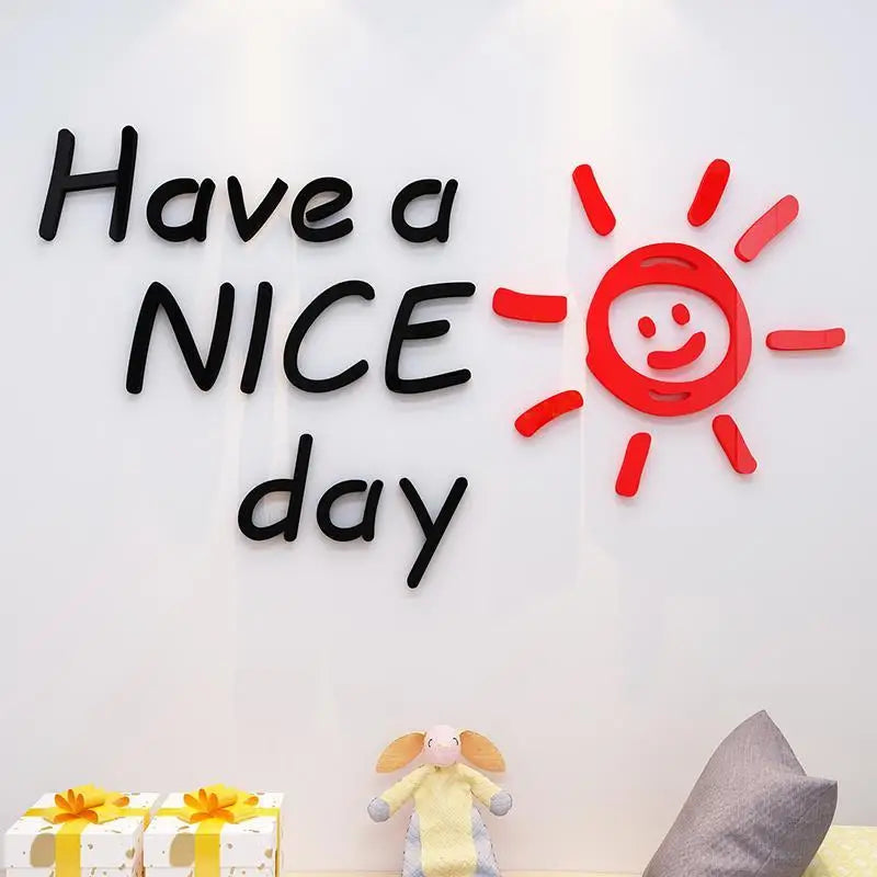 Have A Nice Day English Stickers Room Decoration Acrylic Material Wall Stickers Shops Office Dormitory 3D Art Bedroom